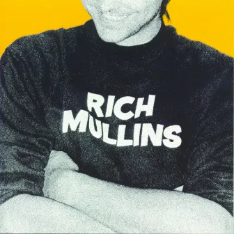 Rich Mullins by Rich Mullins