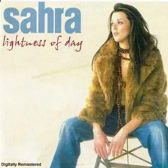 Lightness of Day by Sahra