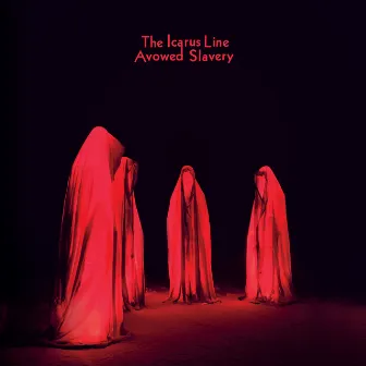 Avowed Slavery by The Icarus Line