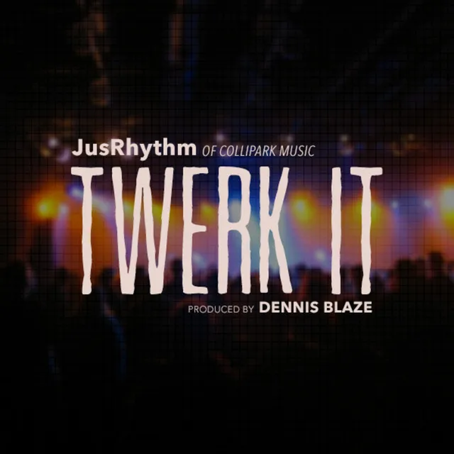 Twerk It (feat. Dennis Blaze)