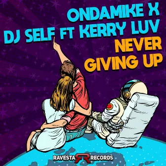 Never Giving Up by Dj Self