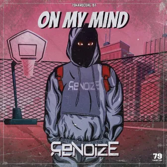 On My Mind by Renoize