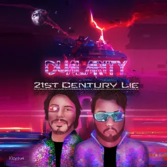 21st Century Lie by Dualarity