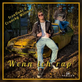 Wenn ich Rap by Cruncky Melounie