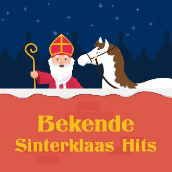 .1000% - Bekende Sinterklaas Hits by Sinterklaasliedjes