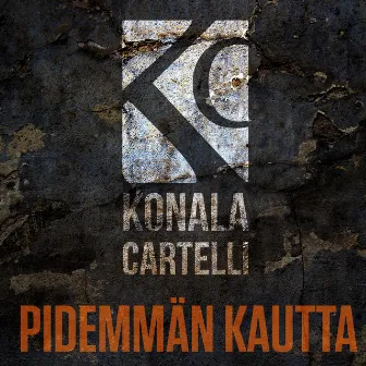 Pidemmän kautta by Konala Cartelli