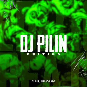 Dj Pilin Edition by Guaracha King