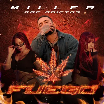 Fuego by Miller Rap Adictos