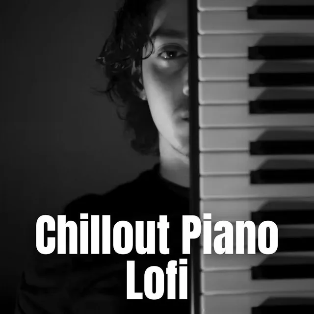 Chillout Piano Lofi