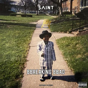 BBreaking BBad by $aint