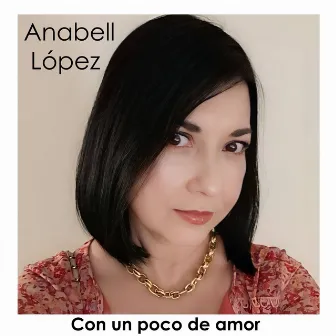 Con un Poco de Amor (Acústico) by Anabell López