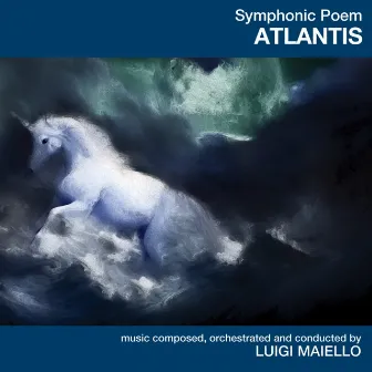 Atlantis (Symphonic Poems) by Luigi Maiello