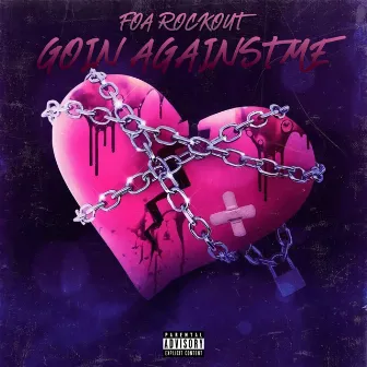 Goin Against Me by FOA Rockout