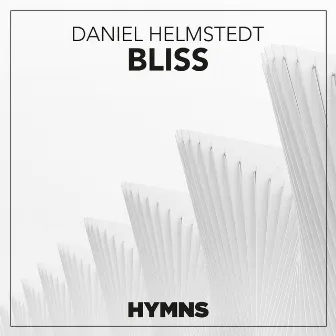 Bliss by Daniel Helmstedt