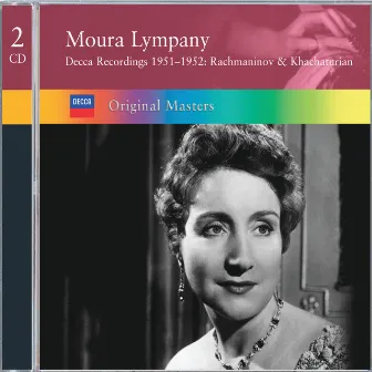 Moura Lympany: Decca Recordings 1951-1952: Rachmaninov & Khachaturian by Moura Lympany