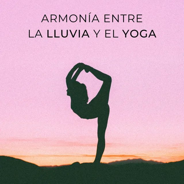 Armonía Entre La Lluvia Y El Yoga