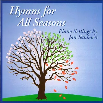 Hymns for All Seasons by Jan Sanborn