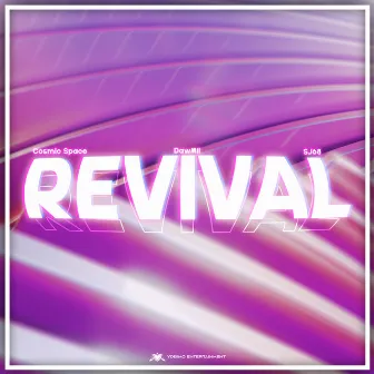 Revival by Cosmic Space