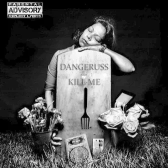 Kill Me by Dangeruss