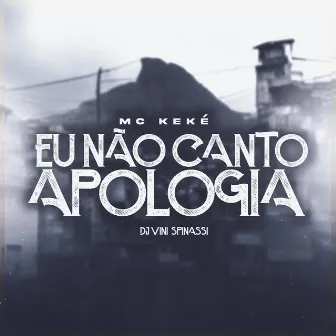 Eu não canto Apologia by Dj Vini Spinassi