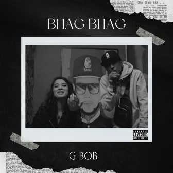 Bhag Bhag by G Bob