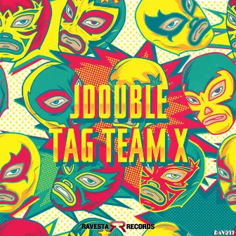 Tag Team X by JDOUBLE