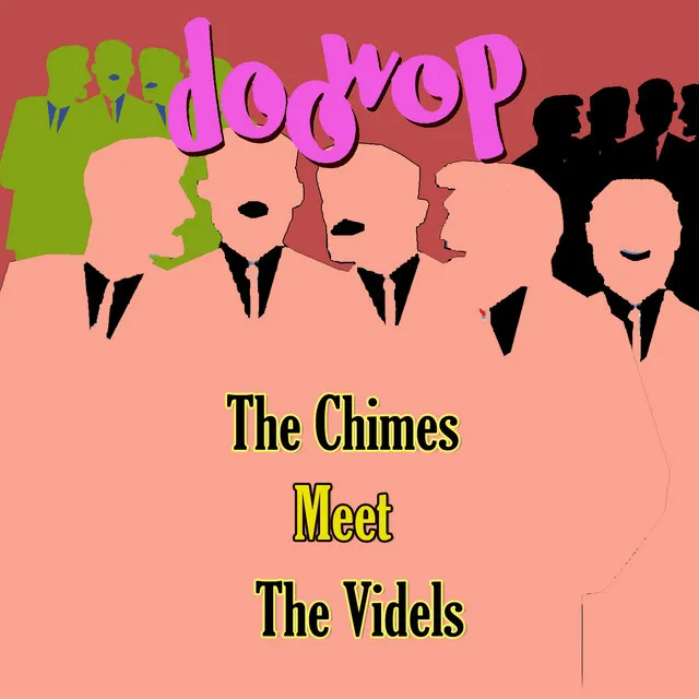 The Chimes Meet the Videls Doo Wop