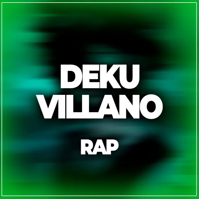 Deku Villano Rap