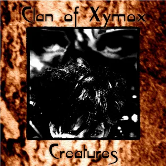 Creatures by Clan of Xymox