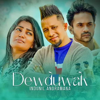 Dewduwak by Indunil Andramana