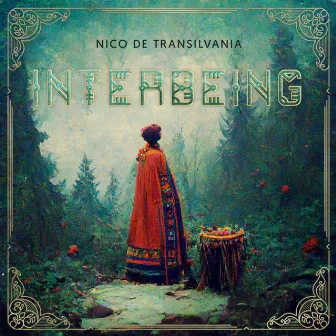 Interbeing by Nico de Transilvania