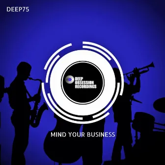 Mind Your Business by Deep75