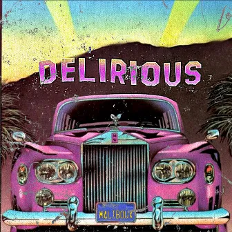 Delirious by Maliboux