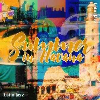 Summer in Havana: Latin Jazz by John Golfield