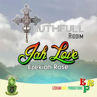 Jah Love by Ezekiah Rose