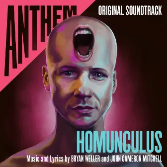 Anthem: Homunculus (Original Soundtrack) by John Cameron Mitchell