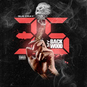 3.5 My Backwood by Que Cray