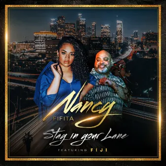 Stay In Your Lane by Nancy Fifita