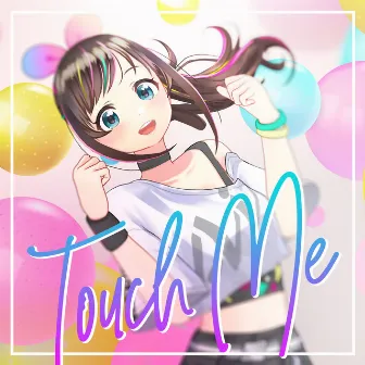 Touch Me by Kizuna AI