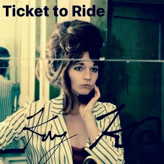 Ticket to Ride by Kelly Klo