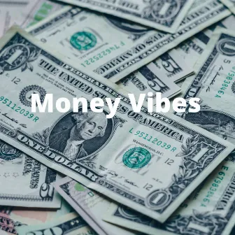 Money Vibes by Young Liu