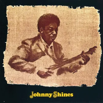 Johnny Shines by Johnny Shines