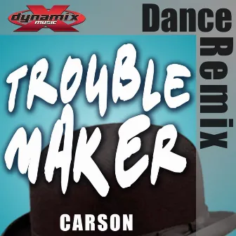 Troublemaker by Carson