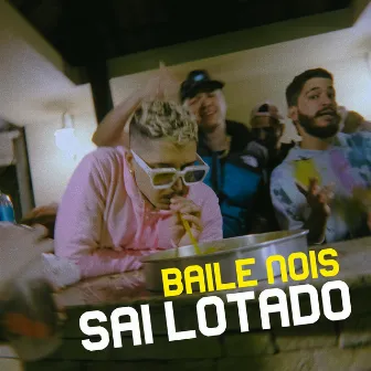 Baile Nois Sai Lotado by Marin