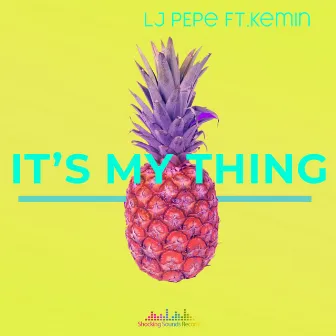 It's My Thing by LJ Pepe