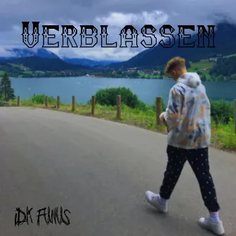 Verblassen by funus