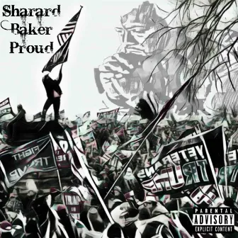 Proud by Sharard Baker