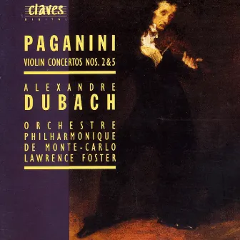 Paganini: Violin Concertos No. 2 & 5 by Alexandre Dubach