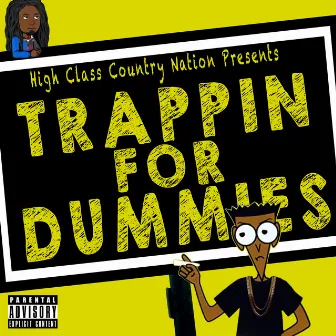 TRAPPING FOR DUMMIES by HCCN BandZ