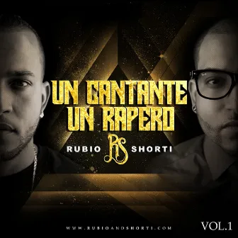 Un Cantante Y Un Rapero, Vol. 1 by Rubio